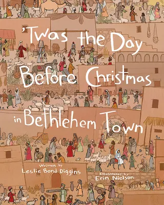 Deň pred Vianocami v mestečku Betlehem - Twas the Day Before Christmas in Bethlehem Town