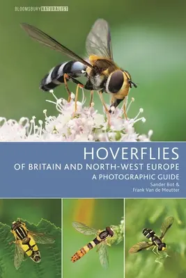 Vznášavce Británie a severozápadnej Európy: Fotografický sprievodca - Hoverflies of Britain and North-West Europe: A Photographic Guide