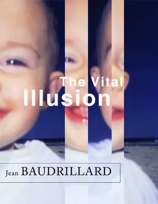 Životná ilúzia - The Vital Illusion