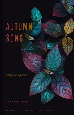 Jesenná pieseň: Eseje o neprítomnosti - Autumn Song: Essays on Absence