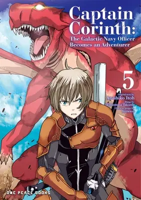 Kapitán Corinth 5. diel: Dôstojník galaktického námorníctva sa stáva dobrodruhom - Captain Corinth Volume 5: The Galactic Navy Officer Becomes an Adventurer