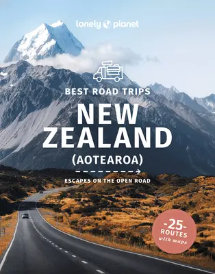 Lonely Planet Najlepšie výlety po cestách Nový Zéland 3 - Lonely Planet Best Road Trips New Zealand 3