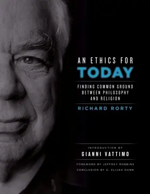 Etika pre dnešok: Hľadanie spoločného základu medzi filozofiou a náboženstvom - An Ethics for Today: Finding Common Ground Between Philosophy and Religion