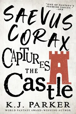 Saevus Corax dobýva hrad - Saevus Corax Captures the Castle