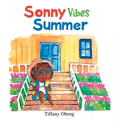 Sonny Vibes Summer: Veselá detská kniha o lete - Sonny Vibes Summer: A Cheery Children's Book about Summer