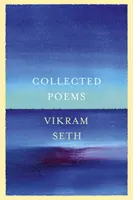 Zbierka básní - od autora knihy A SUITABLE BOY - Collected Poems - From the author of A SUITABLE BOY