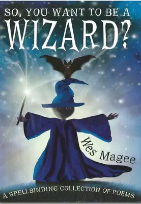 Tak ty chceš byť čarodejníkom? - So, You Want to be a Wizard?