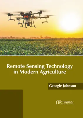 Technológia diaľkového snímania v modernom poľnohospodárstve - Remote Sensing Technology in Modern Agriculture