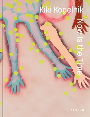 Kiki Kogelniková: Vnútorný život. Teraz je ten správny čas - Kiki Kogelnik. Now Is the Time