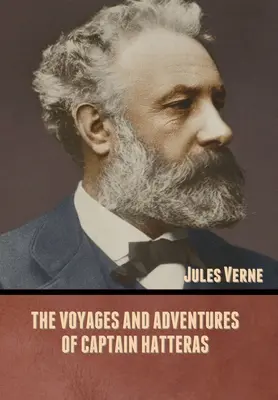 Plavby a dobrodružstvá kapitána Hatterasa - The Voyages and Adventures of Captain Hatteras