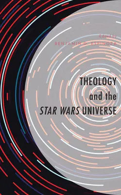 Teológia a vesmír Star Wars - Theology and the Star Wars Universe