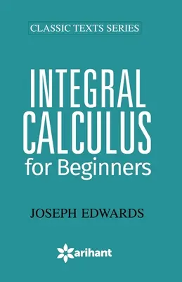 Integrálny počet pre začiatočníkov - Integral Calculus for Begineers