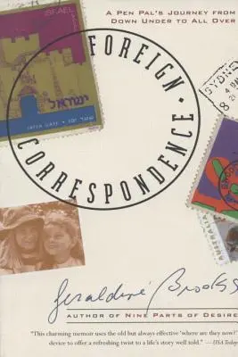 Zahraničná korešpondencia: Cesta perom z dolnej časti sveta až na koniec sveta - Foreign Correspondence: A Pen Pal's Journey from Down Under to All Over