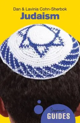 Judaizmus: A Beginner's Guide (Sprievodca pre začiatočníkov) - Judaism: A Beginner's Guide