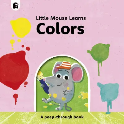 Farby: Knižka na nahliadnutie - Colors: A Peep-Through Book