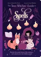 Sprievodca čarodejnicami pre tínedžerov - Objavte tajné sily vesmíru... a odomknite svoju vlastnú skrytú moc! - Teen Witches' Guide to Spells - Discover the Secret Forces of the Universe... and Unlock your Own Hidden Power!