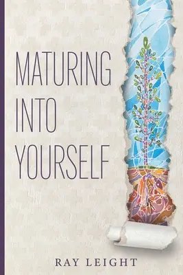 Dozrievanie k sebe samému - Maturing Into Yourself