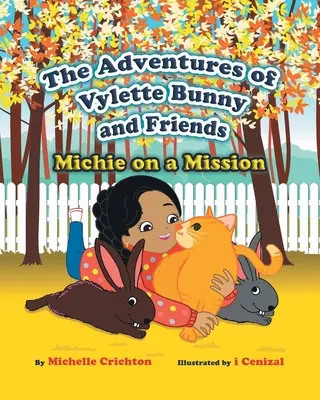 Dobrodružstvá zajačika Vylette a priateľov: Michie na misii - The Adventures of Vylette Bunny and Friends: Michie on a Mission