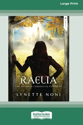 Raelia: Medoranské kroniky (kniha 2) [Standard Large Print 16 Pt Edition] - Raelia: The Medoran Chronicles (book 2) [Standard Large Print 16 Pt Edition]