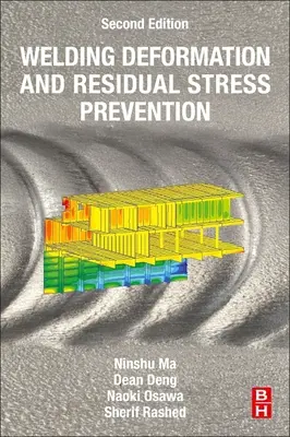Deformácie pri zváraní a prevencia zvyškových napätí - Welding Deformation and Residual Stress Prevention