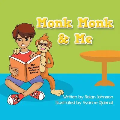 Mních Mních a ja: Detský sprievodca rozvodom - Monk Monk & Me: The Children's Guide To Divorce