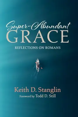 Super-hojná milosť - Super-Abundant Grace