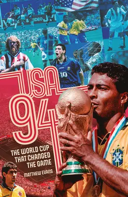 USA 94: Svetový pohár, ktorý zmenil hru - USA 94: World Cup That Changed the Game, the