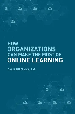Ako môžu organizácie čo najlepšie využiť online vzdelávanie - How Organizations Can Make the Most of Online Learning