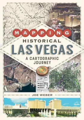 Mapovanie historického Las Vegas: Kartografická cesta - Mapping Historical Las Vegas: A Cartographic Journey
