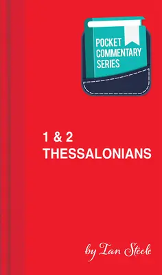 1 a 2 Tesaloničanom - séria vreckových komentárov - 1 & 2 Thessalonians - Pocket Commentary Series