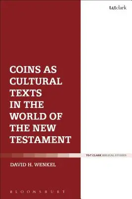 Mince ako kultúrne texty vo svete Nového zákona - Coins as Cultural Texts in the World of the New Testament