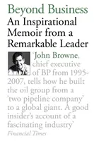 Za hranicami biznisu - inšpiratívne memoáre pozoruhodného lídra - Beyond Business - An Inspirational Memoir From a Remarkable Leader