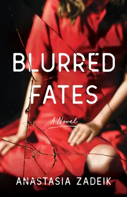 Rozmazané osudy - Blurred Fates