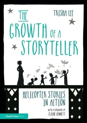 Rast rozprávača príbehov: Helikoptérové príbehy v praxi - The Growth of a Storyteller: Helicopter Stories in Action