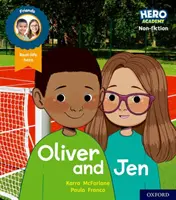 Hrdinská akadémia literatúra faktu: Oxford Level 3, Yellow Book Band: Oliver a Jen - Hero Academy Non-fiction: Oxford Level 3, Yellow Book Band: Oliver and Jen
