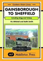 Gainsborough do Sheffieldu - z Brigg a Torksey - Gainsborough To Sheffield - From Brigg and Torksey