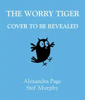 Tiger na starosti - Worry Tiger