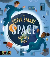 Kniha aktivít Super inteligentný vesmír - Super Smart Space Activity Book