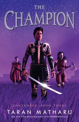 Šampión: Uchádzač: Kniha 3 - The Champion: Contender Book 3