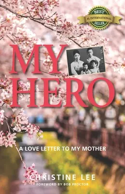 Môj hrdina: Milostný list mojej matke - My Hero: A love letter to my mother