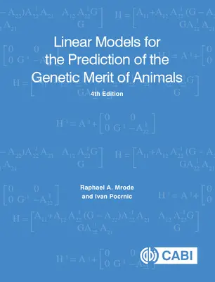 Lineárne modely na predpovedanie genetických vlastností zvierat - Linear Models for the Prediction of the Genetic Merit of Animals