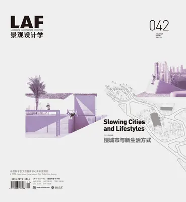 Landscape Architecture Frontiers 042: Spomalenie miest a životného štýlu - Landscape Architecture Frontiers 042: Slowing Cities and Lifestyles