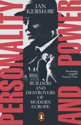 Osobnosť a moc - Budovatelia a ničitelia modernej Európy - Personality and Power - Builders and Destroyers of Modern Europe