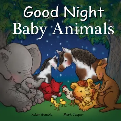 Dobrú noc, zvieratká - Good Night Baby Animals