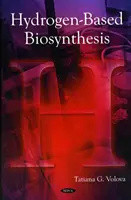Biosyntéza na báze vodíka - Hydrogen-Based Biosynthesis