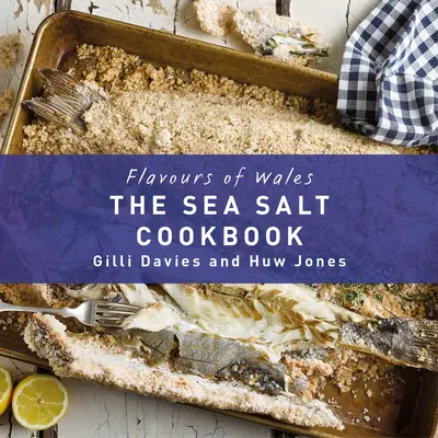 Kuchárska kniha s morskou soľou - Sea Salt Cookbook