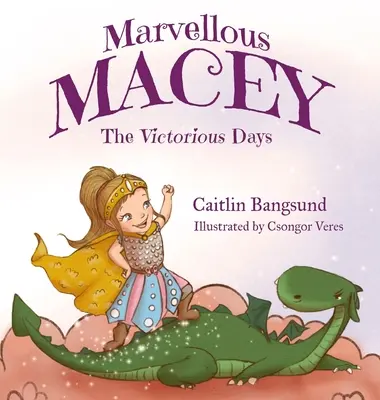 Marvellous Macey, Víťazné dni - Marvellous Macey, The Victorious Days