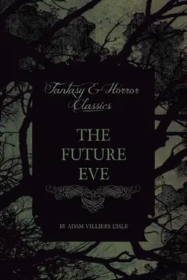 Budúca Eva (Klasika fantasy a hororu) - The Future Eve (Fantasy and Horror Classics)