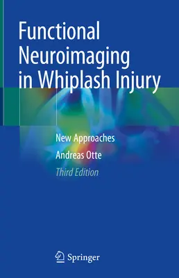 Funkčné neurozobrazovanie pri poranení whiplash: Nové prístupy - Functional Neuroimaging in Whiplash Injury: New Approaches