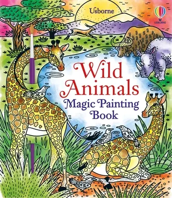 Divoké zvieratá Kúzelné maľovanie Kniha - Wild Animals Magic Painting Book